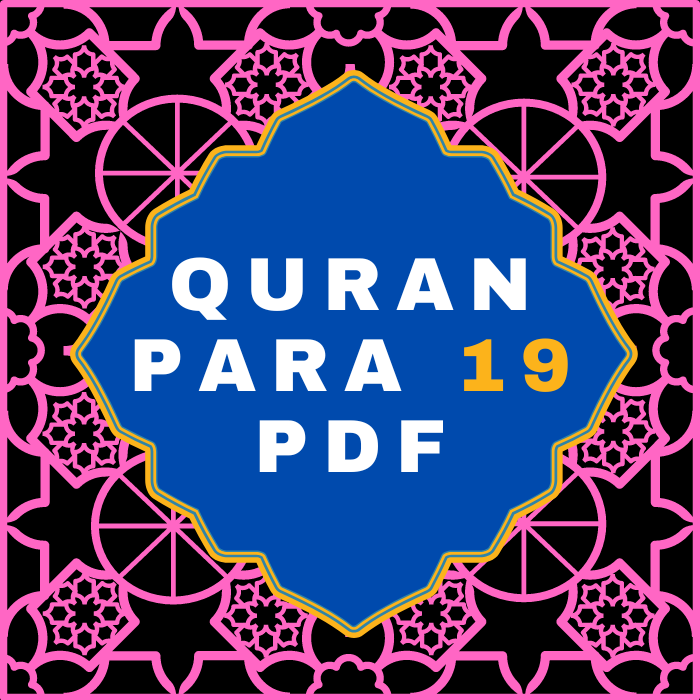 Quran Para 19 PDF in Arabic Language Download